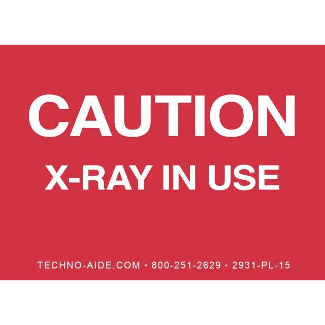"Caution X-Ray In Use" Room Signs